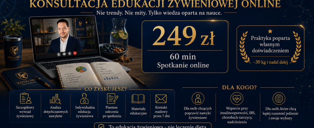 Edukacja żywieniowa online – czym jest i co zyskujesz decydując się na konsultację?